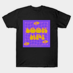 Look Up! T-Shirt